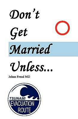 Don't Get Married Unless