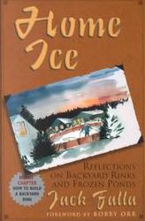 Home Ice: Reflections On Backyard Rinks And Frozen Ponds
