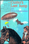 Custer's Last Jump and Other Collaborations