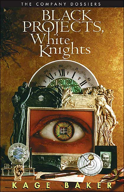 Black Projects, White Knights: The Company Dossiers (The Company Series)
