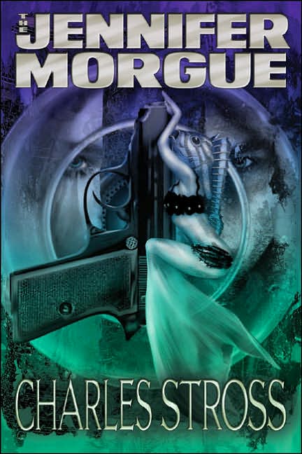 The Jennifer Morgue (Laundry Files Series #2)