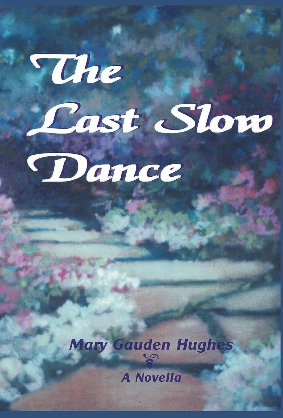 The Last Slow Dance