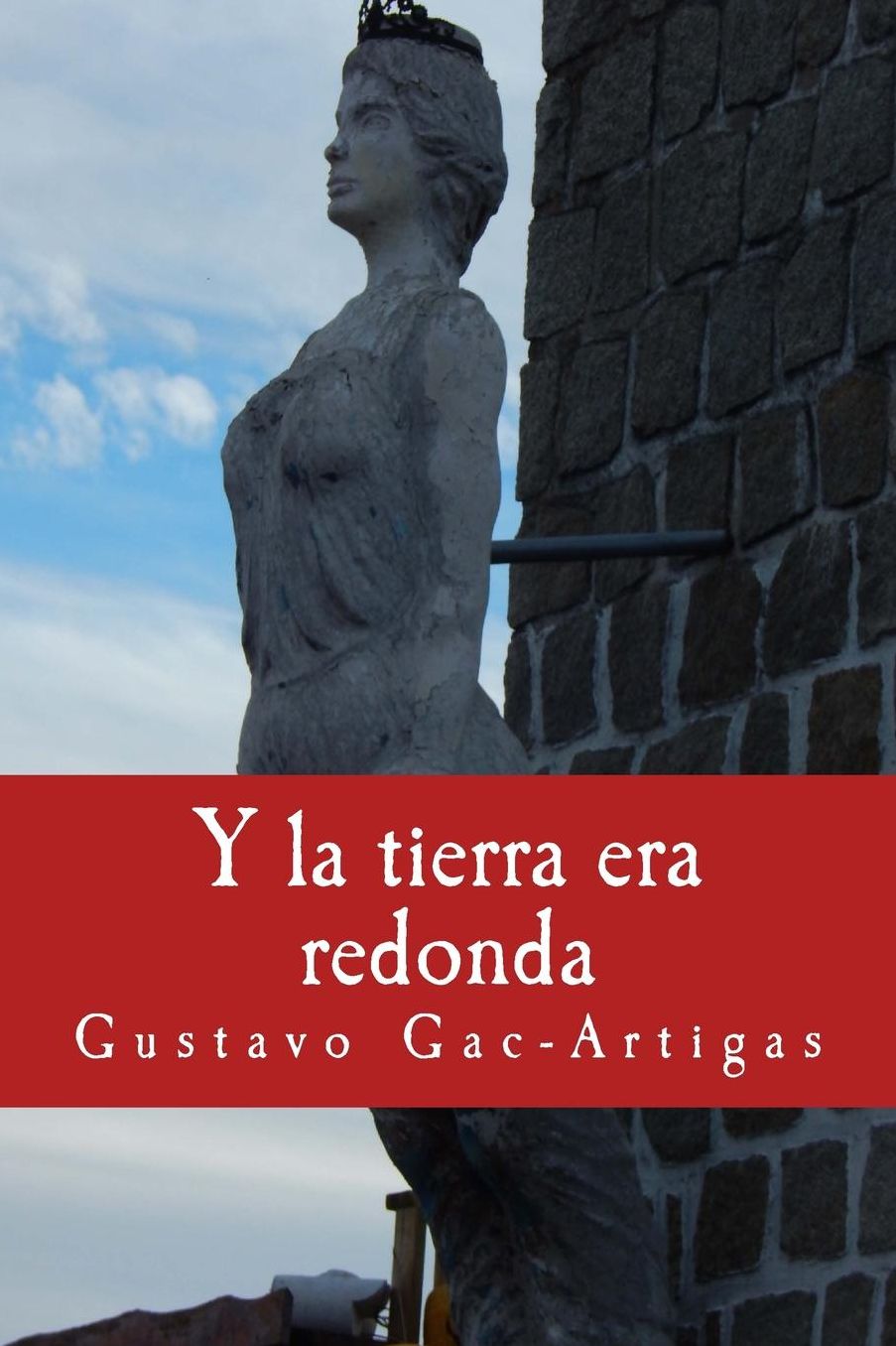 Y la tierra era redonda