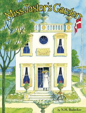 Miss Jaster's Garden