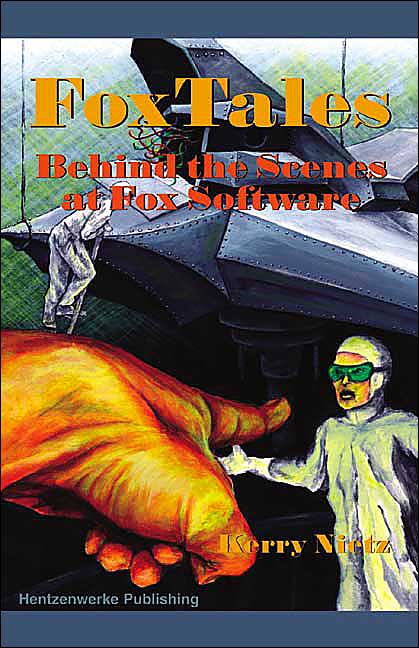 FoxTales: Behind the Scenes at Fox Software