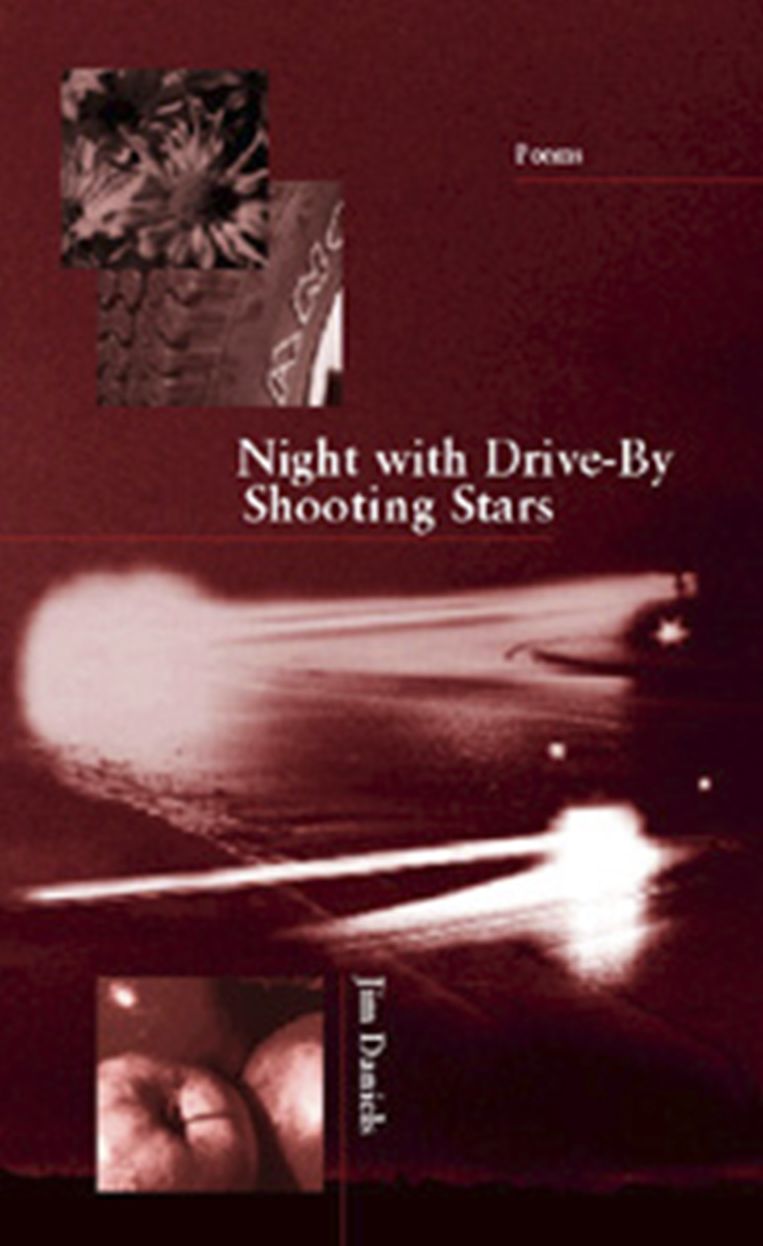 Night with Drive-by Shooting Stars: Poems