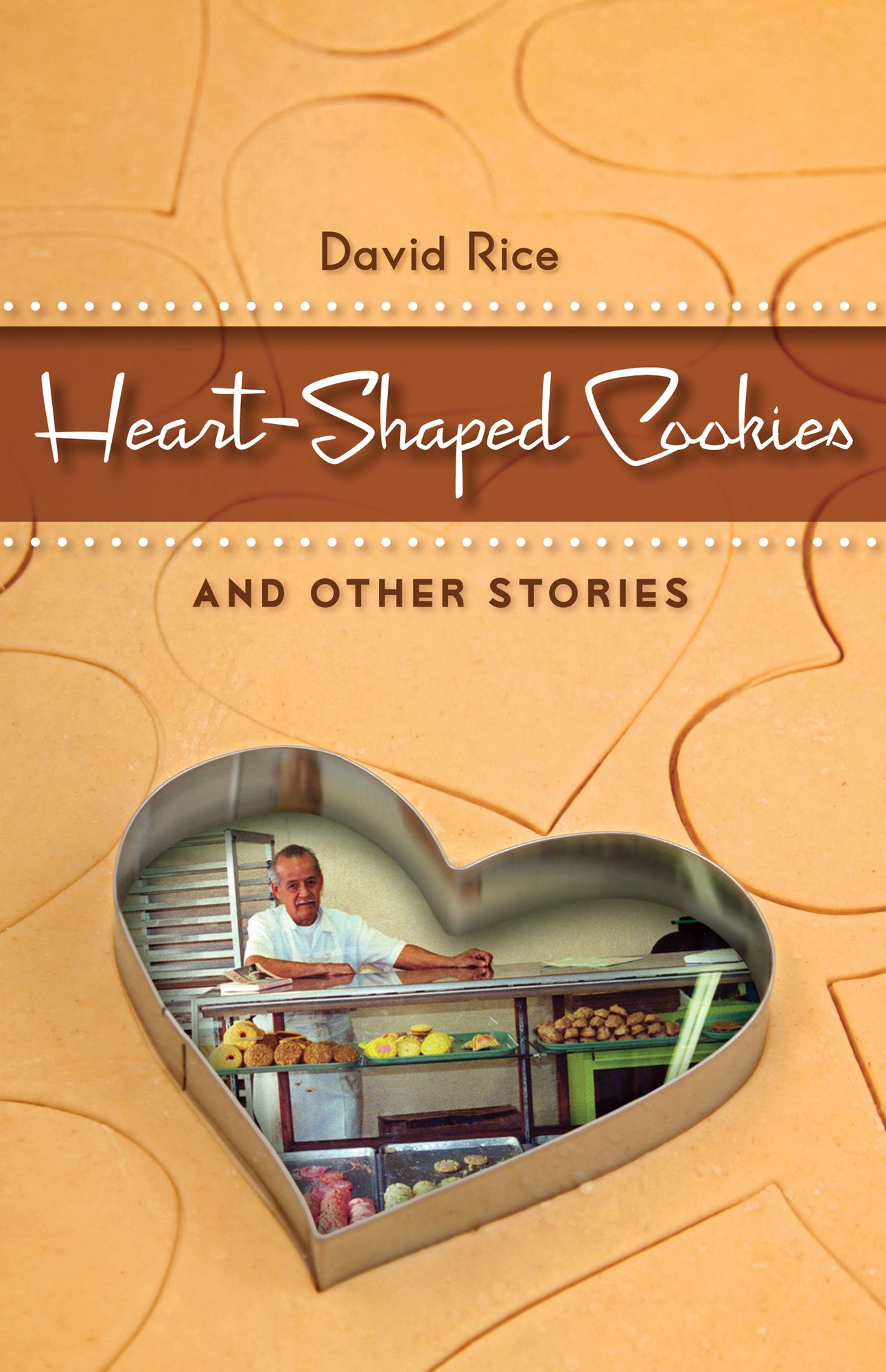 Heart-Shaped Cookies and Other Stories: Stories
