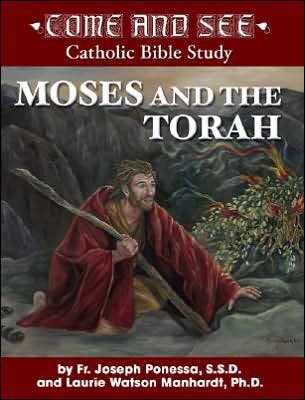 Moses and the Torah: Exodus, Leviticus, Numbers, Deuteronomy