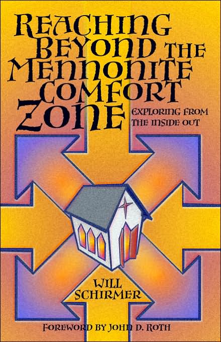 Reaching beyond the Mennonite Comfort Zone: Exploring from the inside Out