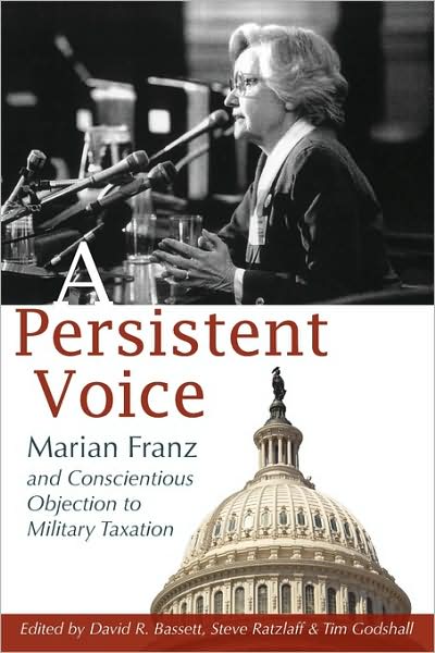 A Persistent Voice: Marian Franz and Conscientious Objection to Military Taxation
