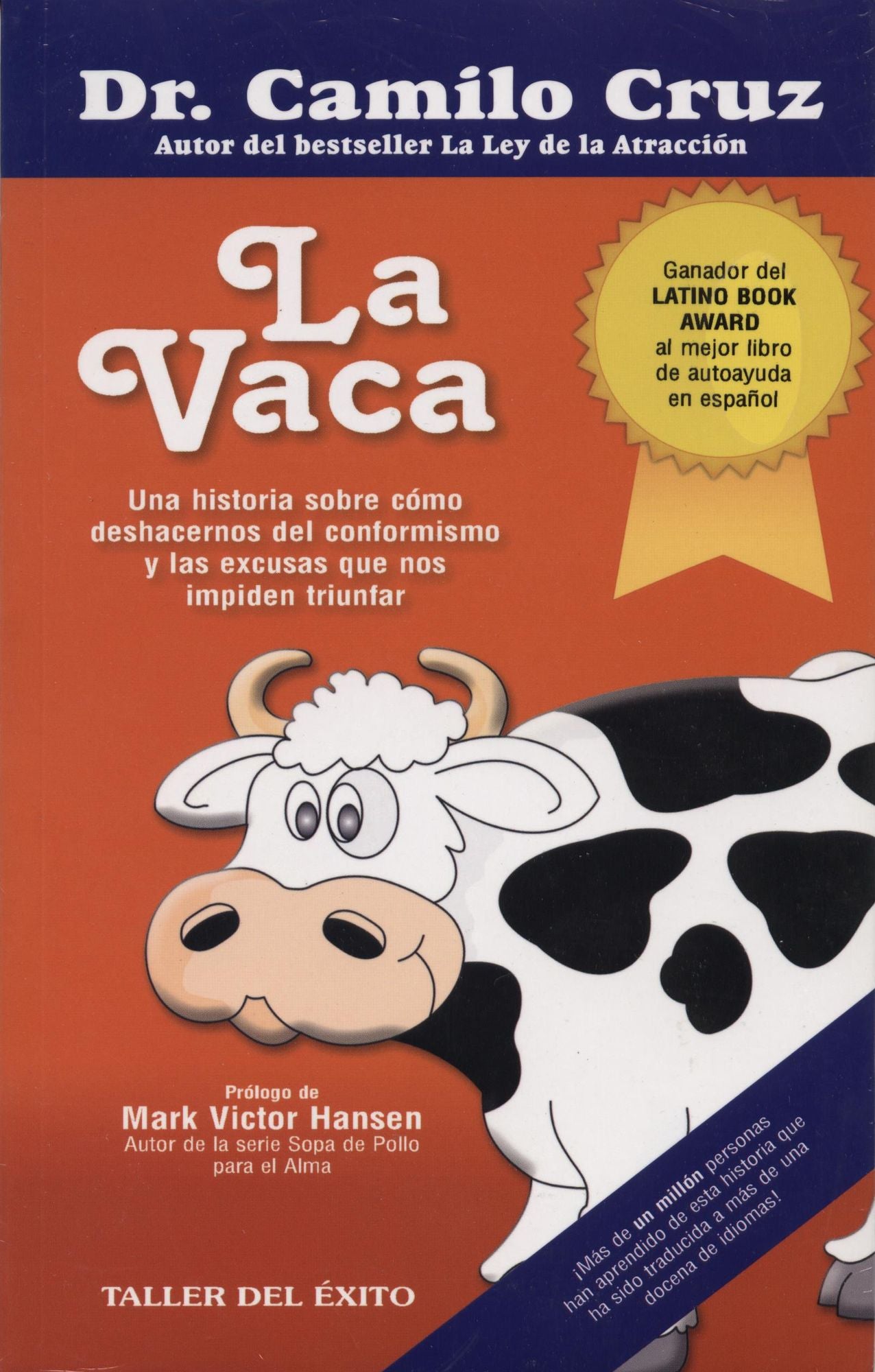 La vaca: Una historia sobre cómo deshacernos del conforomismo y la mediocridad