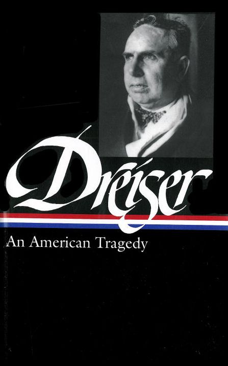 Theodore Dreiser: An American Tragedy (LOA #140)