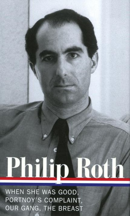 Novels, 1967-1972: When She Was Good / Portnoy's Complaint / Our Gang / The Breast