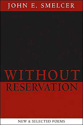 Without Reservation: New and Selected Poems