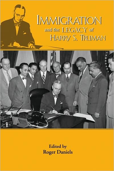 Immigration and the Legacy of Harry S. Truman, vol. 6