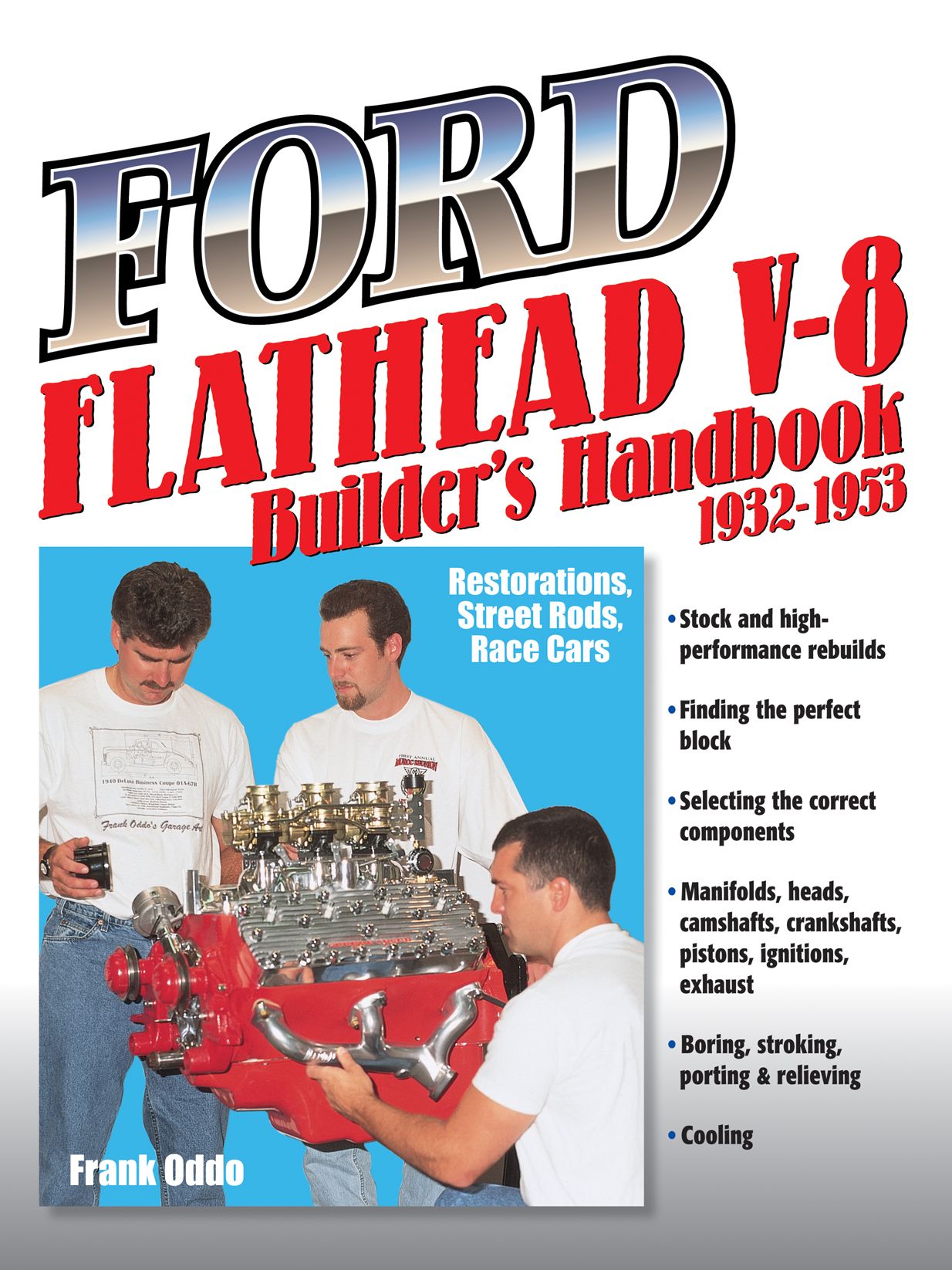 Ford Flathead V-8 Builder's Handbook 1932-1953: Restorations, Street Rods, Race Cars