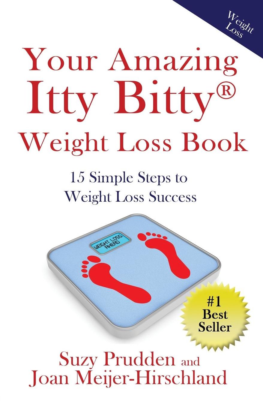 Your Amazing Itty Bitty Weight Loss Book: 15 Simple Steps to Weight Loss Success