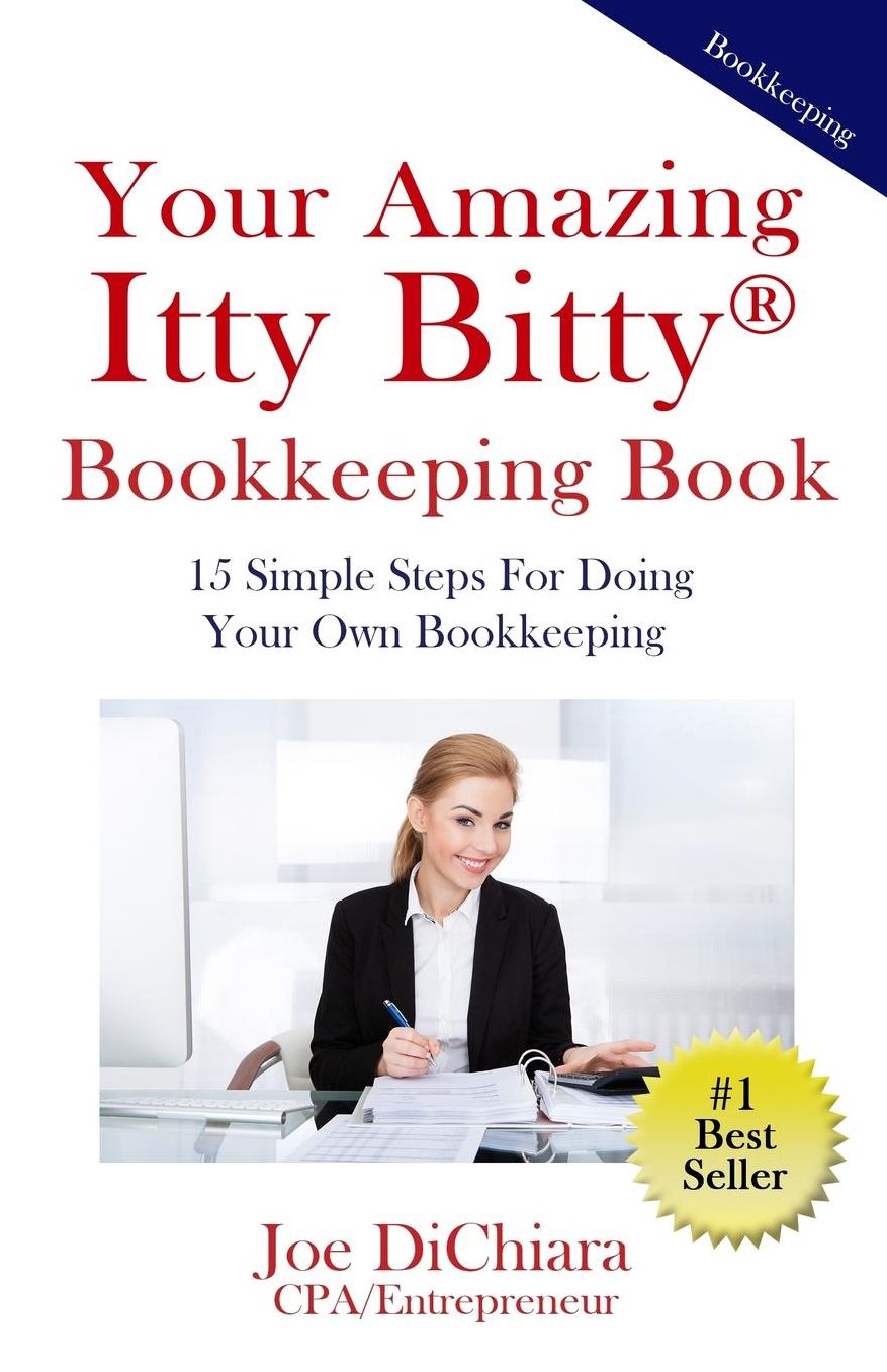 Your Amazing Itty Bitty Bookkeeping Book: Organize Your Books & Records for Business Success