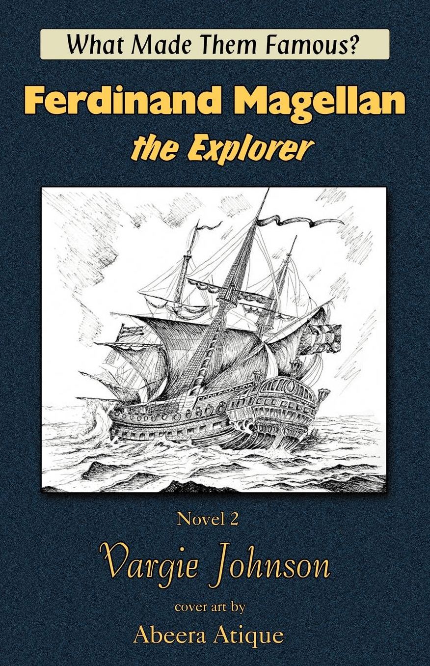 Ferdinand Magellan, The Explorer
