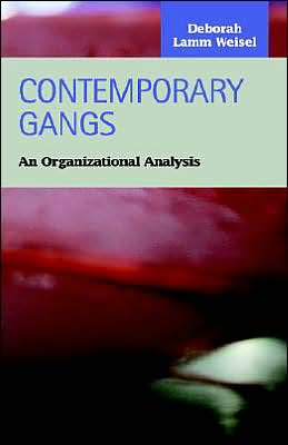 Contemporary Gangs: An Organizational Analysis