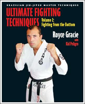 Ultimate Fighting Techniques Volume 2: Fighting from the Bottom