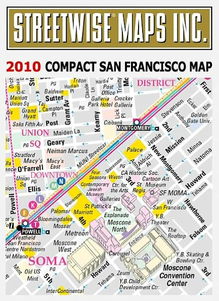 Streetwise Compact San Francisco Map - 20% smaller than our regular San Francisco map / Edition 2010