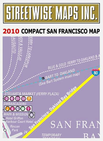 Streetwise Compact San Francisco Map - 20% smaller than our regular San Francisco map / Edition 2010