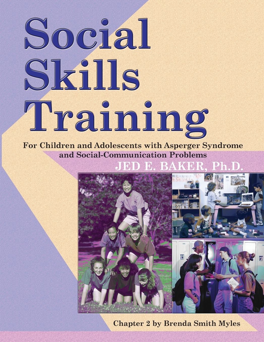 Social Skills Training for Children and Adolescents With: Asperger Syndrome and Social Communication Problems