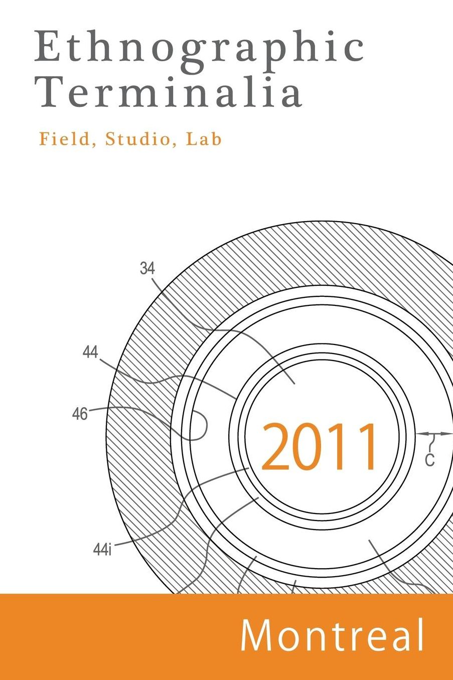 Ethnographic Terminalia, Montreal, 2011: Field, Studio, Lab