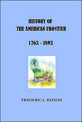History of the American Frontier, 1763-1893
