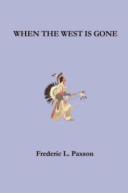 When the West Is Gone