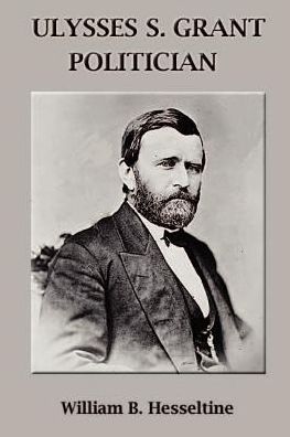 Ulysses S. Grant, Politician