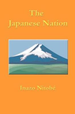 The Japanese Nation: It's Land, It's People and It's Life