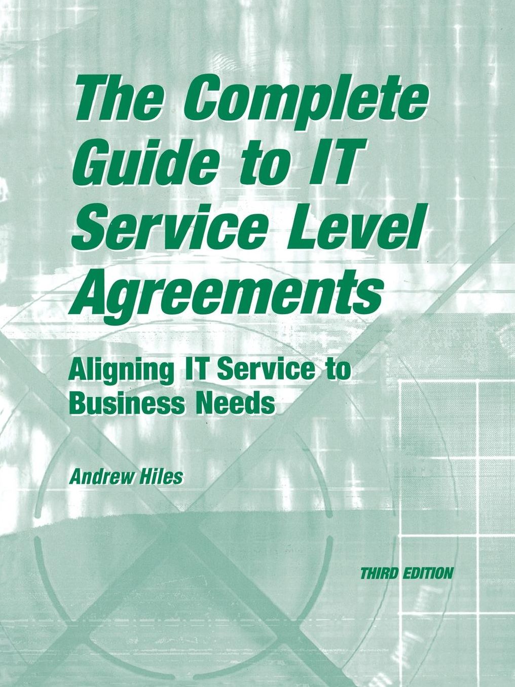 The Complete Guide To I.T. Service Level Agreements