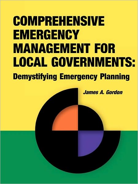 Comprehensive Emergency Management for Local Governments: Demystifying Emergency Planning