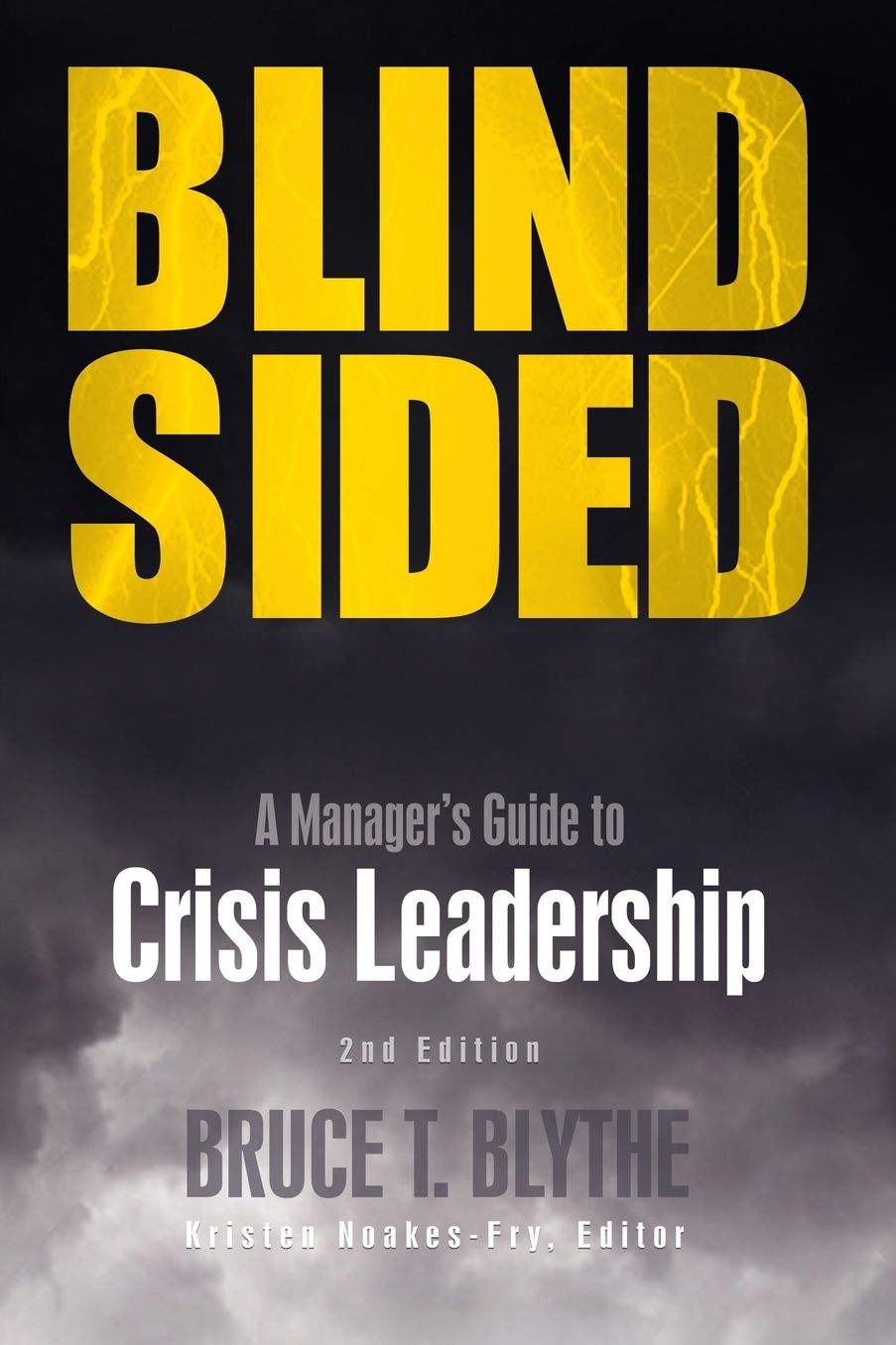 Blindsided: A Manager's Guide to Crisis Leadership, 2nd Edition