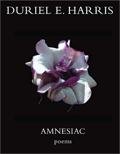Amnesiac: Poems