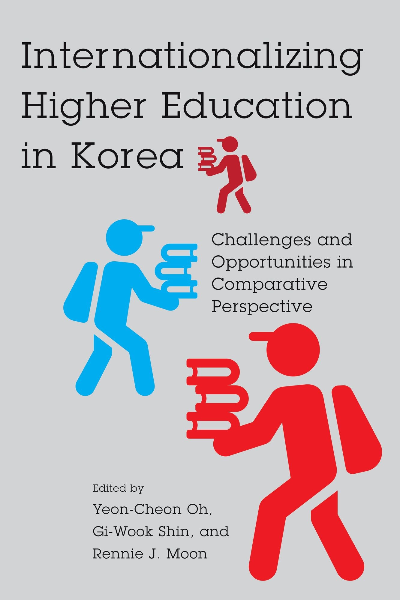 Internationalizing Higher Education in Korea: Challenges and Opportunities in Comparative Perspective