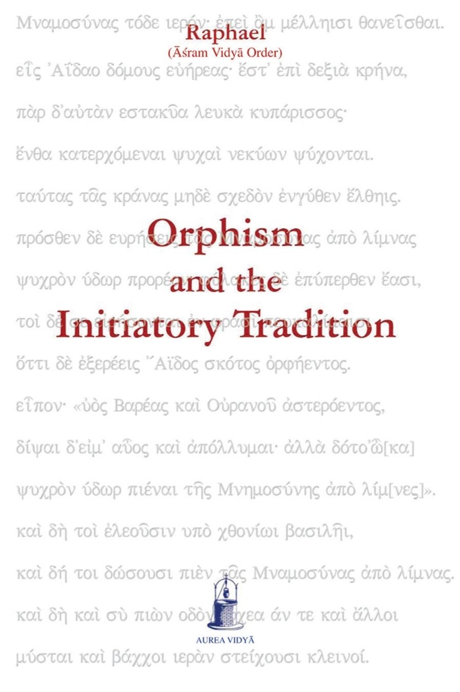 Orphism and the Initiatory Tradition