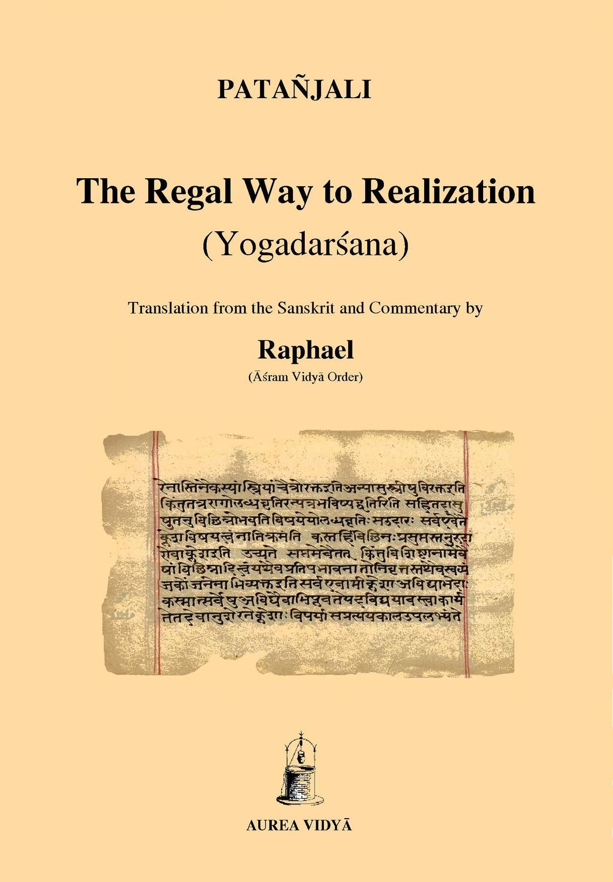 The Regal Way to Realization: Yogadarsana