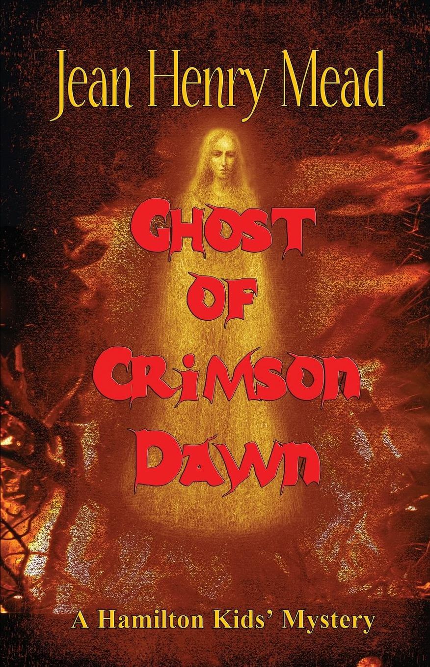 Ghost of Crimson Dawn (a Hamilton Kids' Mystery)