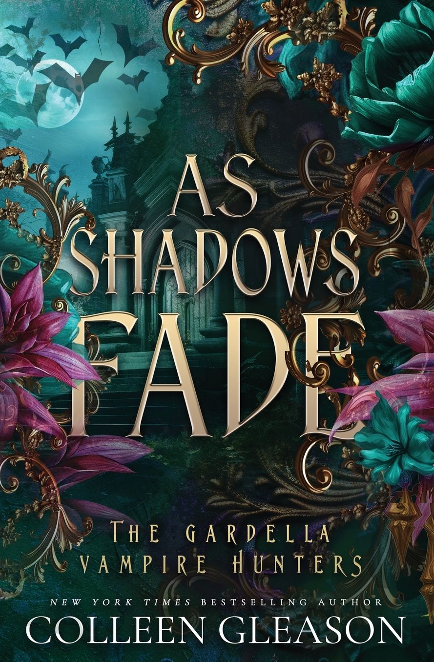 As Shadows Fade: The Gardella Vampire Hunters, 5