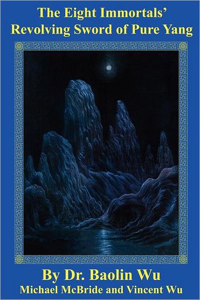 The Eight Immortals' Revolving Sword of Pure Yang