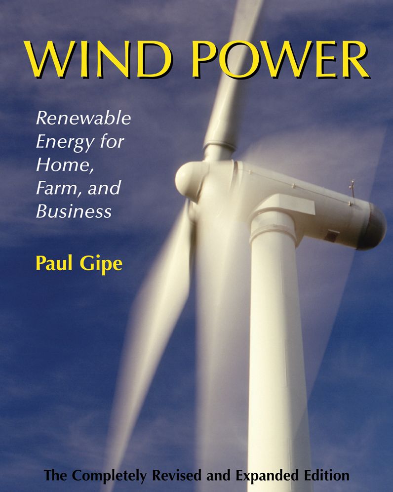 Wind Power: Renewable Energy for Home, Farm, and Business, 2nd Edition