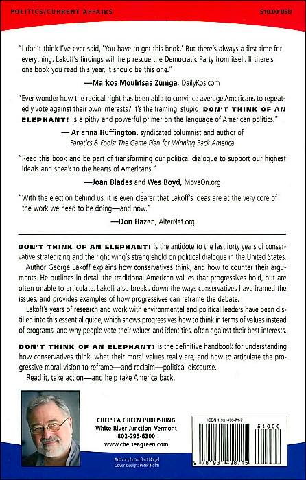 Don't Think of an Elephant!: Know Your Values and Frame the Debate: The Essential Guide for Progressives