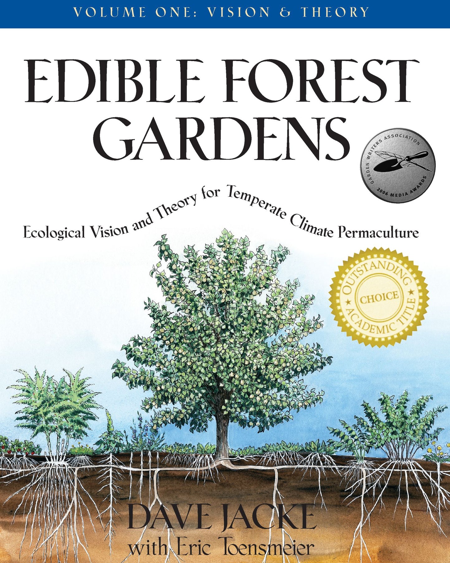 Edible Forest Gardens: Volume 1: Ecological Vision and Theory for Temperate-Climate Permaculture