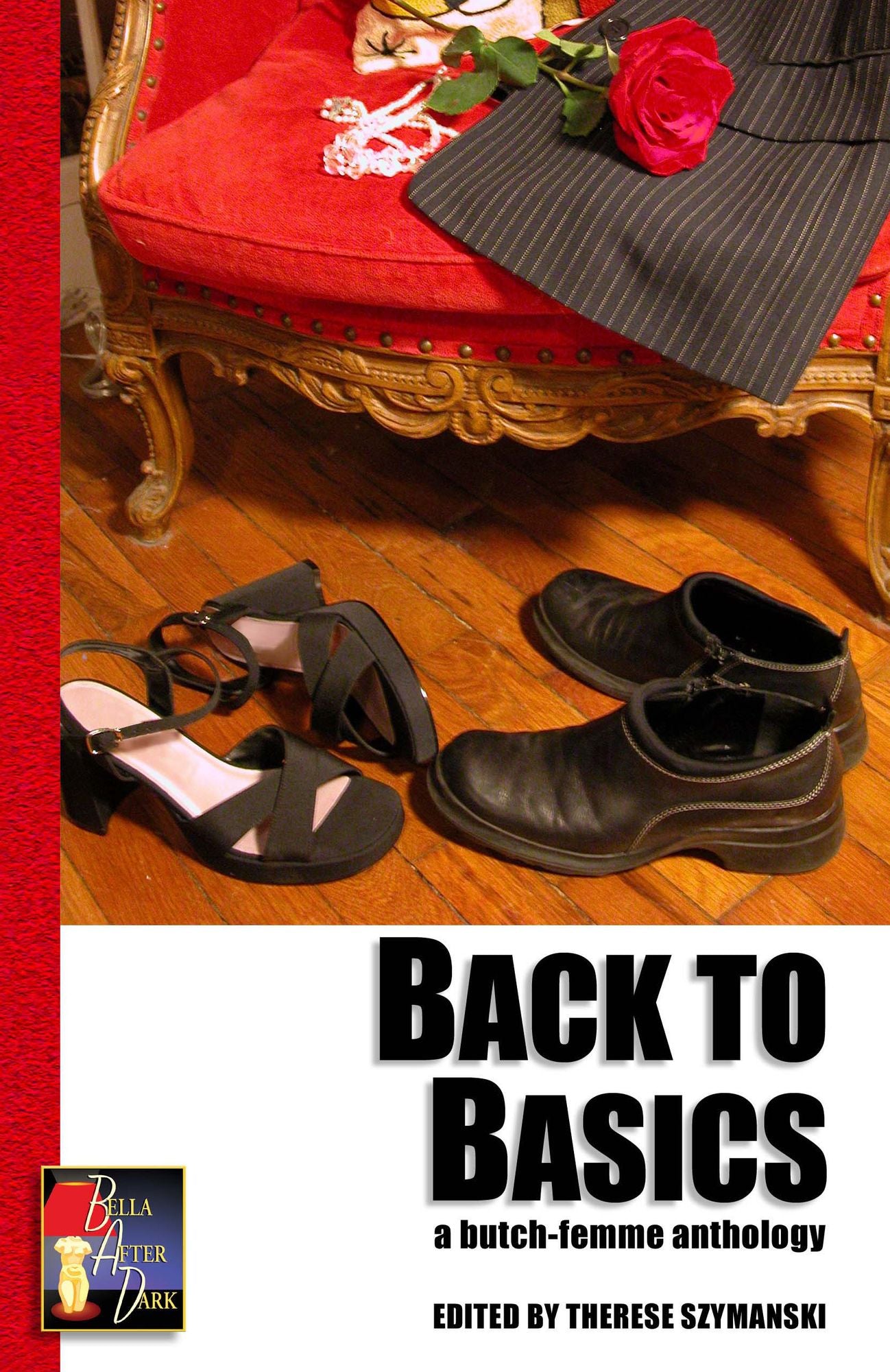 Back to Basics: A Butch/Femme Erotic Anthology