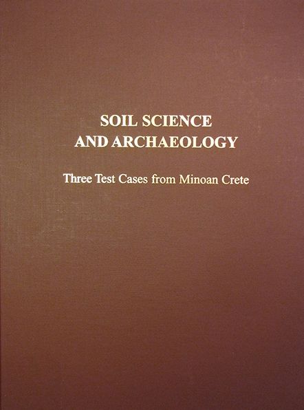 Soil Science and Archaeology: Three Test Cases from Minoan Crete
