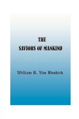 The Saviors of Mankind