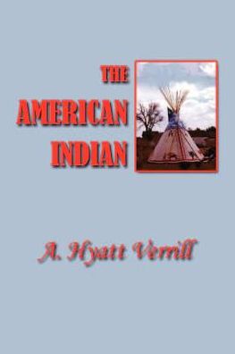 The American Indian: North, South and Central American